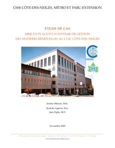 CSSS CÔTE-DES-NEIGES, MÉTRO ET PARC-EXTENSION  ÉTUDE DE CAS MISE EN PLACE D’UN SYSTÈME DE GESTION DES MATIÈRES RÉSIDUELLES AU CLSC CÔTE-DES-NEIGES