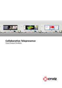 Collaborative Telepresence Cyviz Product Portfolio Collaborative Telepresence Cyviz Product Portfolio London
