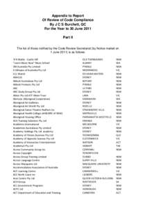 Appendix to Report Of Review of Code Compliance By J C S Burchett, QC For the Year to 30 June 2011 Part II The list of those notified by the Code Review Secretariat (by Notice mailed on