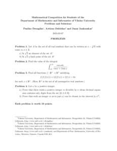 Mathematical Competition for Students of the Department of Mathematics and Informatics of Vilnius University Problems and Solutions Paulius Drungilas1, Artūras Dubickas2 and Jonas Jankauskas3PROBLEMS