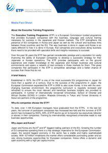 Media Fact Sheet: About the Executive Training Programme The Executive Training Programme (ETP) is a European Commission funded programme