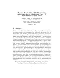 Physical Applicability of Self Gravitating Isothermal Sphere Equilibrium Theory to Dark Matter Galactic Halos James G. Gilson  School of Mathematical Sciences Queen Mary University of London