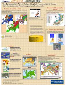 The European Soil Portal: Networking Soil Information in Europe Marc Van Liedekerke, Liedekerke, Panos Panagos, Luca Montanarella Eurasian Soil Database Map Archive