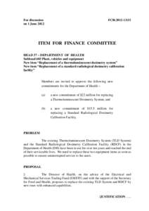 For discussion on 1 June 2012 FCR[removed]ITEM FOR FINANCE COMMITTEE