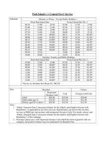 Park Island <-> Central Ferry Service Schedule 06:30 07:00 07:15 07:30