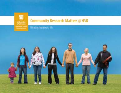 Community Research Matters @ HSD Bringing learning to life. Addressing priorities for  a healthy society