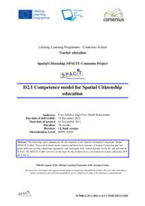 Lifelong Learning Programme –Comenius Action Teacher education Spatial Citizenship (SPACIT) Comenius Project D2.1 Competence model for Spatial Citizenship education