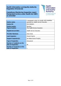 Health Information and Quality Authority Regulation Directorate Compliance Monitoring Inspection report Designated Centres under Health Act 2007, as amended