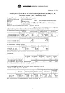 February 10, 2016 Quarterly Financial Results for the Fiscal Year Ending September 30, 2016 (J-GAAP) (1st Quarter / October 1, 2015 – December 31, 2015) Company Name Hosokawa Micron Corporation Stock Exchange Listing