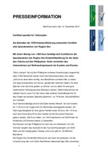 PRESSEINFORMATION Bad Kreuznach, den 12. Dezember 2013 Certified spendet für Taifunopfer  Als Betreiber der VDR-Hotelzertifizierung unterstützt Certified
