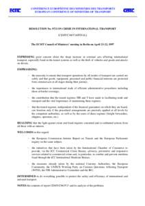 CONFÉRENCE EUROPÉENNE DES MINISTRES DES TRANSPORTS EUROPEAN CONFERENCE OF MINISTERS OF TRANSPORT RESOLUTION NoON CRIME IN INTERNATIONAL TRANSPORT [CEMT/CM(97)6/FINAL]