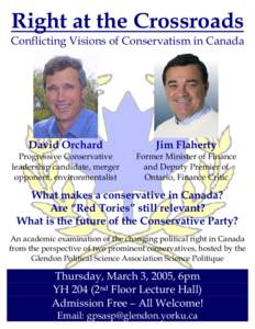 Right at the Crossroads Conflicting Visions of Conservatism in Canada David Orchard  Jim Flaherty