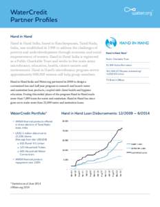 WaterCredit Partner Profiles Hand in Hand Hand in Hand India, based in Kancheepuram, Tamil Nadu, India, was established in 1998 to address the challenges of poverty and underdevelopment through economic and social