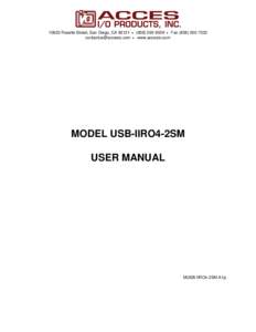 10623 Roselle Street, San Diego, CA 92121  ([removed]  Fax[removed]removed]  www.accesio.com MODEL USB-IIRO4-2SM USER MANUAL