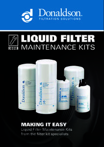 LIQUID FILTER  MAINTENANCE KITS MAKING IT EASY