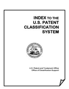 INDEX TO THE U.S. PATENT CLASSIFICATION SYSTEM  U.S. Patent and Trademark Office