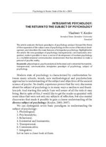 Psychology in Russia: State of the Art • 2009  Integrative Psychology: the Return to the Subject of Psychology Vladimir V. Kozlov Yaroslavl State Demidov University