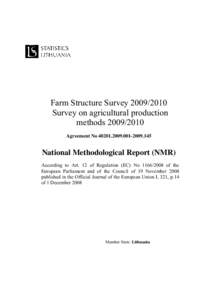 Farm Structure Survey[removed]Survey on agricultural production methods[removed]Agreement No[removed][removed]National Methodological Report (NMR)