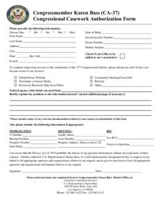 Congressmember Karen Bass (CA-37) Congressional Casework Authorization Form Please provide the following information: Choose One: Mr. Ms. Mrs. Miss First Name: