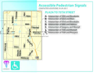 Accessible Pedestrian Signals COMPLETED LOCATIONS[removed]PLAZA TO 75TH STREET A. B.