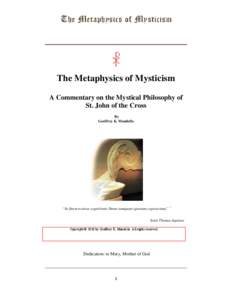 The Metaphysics of Mysticism A Commentary on the Mystical Philosophy of St. John of the Cross By Geoffrey K. Mondello