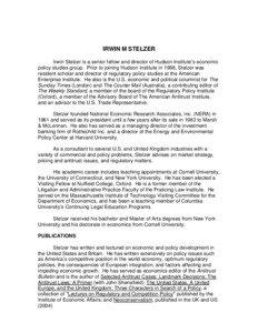 IRWIN M STELZER Irwin Stelzer is a senior fellow and director of Hudson Institute’s economic policy studies group. Prior to joining Hudson Institute in 1998, Stelzer was