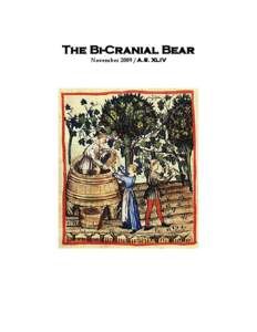 The Bi-Cranial Bear November[removed]A.S. XLIV .  This is the November, 2009 Issue of the Bi-Cranial