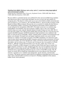 Modeling feral alfalfa (Medicago sativa subsp. sativa L.) occurrence using topographical and environmental variables Sandya Kesoju, Washington State University, Stephanie Greene, USDA-ARS, Ruth Martin, USDA-ARS, Rick Boy