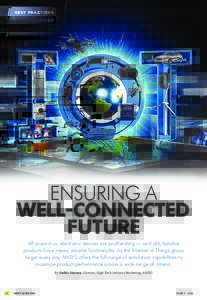 BEST PRACTICES  ENSURING A WELL-CONNECTED FUTURE All around us, electronic devices are proliferating — and old, familiar