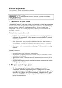 Scheme Regulations FK Norway, North-South Programme Responsible dep. /section: FK Norway Programme area: 03 – The scheme meets the OECD/DAC Directives’ criteria for ODA assistance Chapter and item(s): Last upd