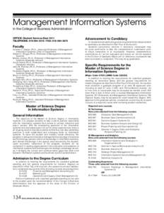 Management Information Systems In the College of Business Administration OFFICE: Student Services East 2411 TELEPHONE: FAX: Faculty