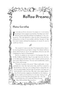 Hollow Dreams Elaine Corvidae I  N HIS DREAM, POOK STOOD IN THE MIDST OF A VAST FOREST,