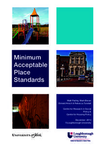 Minimum Acceptable Place Standards Matt Padley, Mark Bevan Donald Hirsch & Rebecca Tunstall