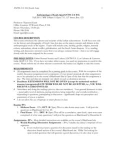 ANTH-UA 104 (South Asia)  1 Anthropology of South Asia(ANTH-UA 104) Fall[removed]MW 2:00pm-3:15pm/7 E. 12th Street, Rm. 125