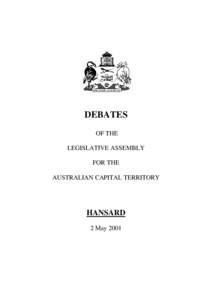 DEBATES OF THE LEGISLATIVE ASSEMBLY FOR THE AUSTRALIAN CAPITAL TERRITORY