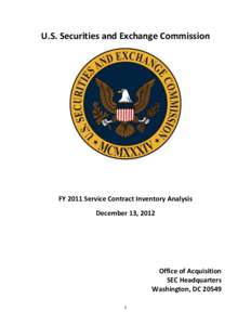 U.S. Securities and Exchange Commission  FY 2011 Service Contract Inventory Analysis December 13, 2012  Office of Acquisition