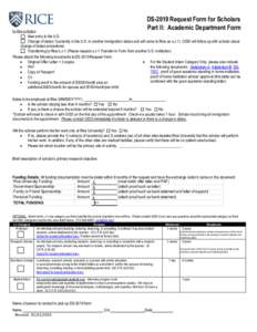 DS-2019 Request Form for Scholars Part II: Academic Department Form Is this scholar:  __ New entry to the U.S.