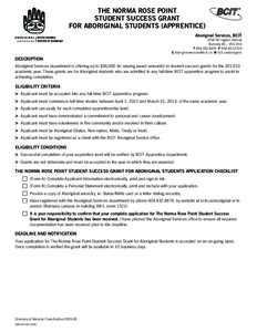 THE Norma rose point student Success GRANT for aboriginal students (apprentice) Aboriginal Services, BCIT 3700 Willingdon Avenue Burnaby BC, V5G 3H2