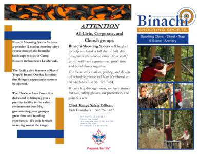 ATTENTION Binachi Shooting Sports features a premier 12 station sporting clays course though the beautiful landscape woods of Camp Binachi in Southeast Lauderdale.