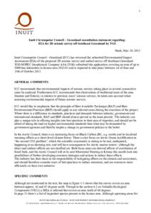 1  Inuit Circumpolar Council – Greenland consultation statement regarding: EIA for 2D seismic survey off Southeast Greenland by TGS Nuuk, May 10, 2013 Inuit Circumpolar Council - Greenland (ICC) has reviewed the submit