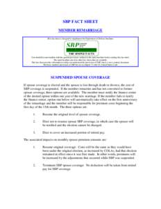 SBP FACT SHEET MEMBER REMARRIAGE This fact sheet is designed to supplement the Department of Defense brochure: SBP