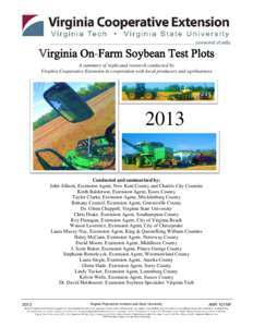 A summary of replicated research conducted by Virginia Cooperative Extension in cooperation with local producers and agribusiness 2013 Conducted and summarized by: John Allison, Extension Agent, New Kent County and Charl