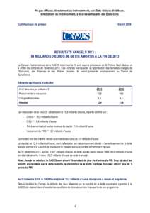 Ne pas diffuser, directement ou indirectement, aux États-Unis ou distribuer, directement ou indirectement, à des ressortissants des États-Unis Communiqué de presse 10 avril 2014