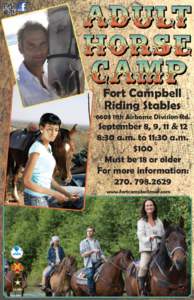 Fort Campbell Riding Stables 6603 11th Airborne Division Rd. September 8, 9, 11 & 12 8:30 a.m. to 11:30 a.m.