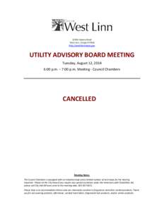 22500 Salamo Road West Linn, Oregon[removed]http://westlinnoregon.gov UTILITY ADVISORY BOARD MEETING Tuesday, August 12, 2014