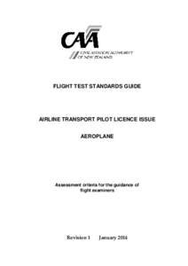 FLIGHT TEST STANDARDS GUIDE  AIRLINE TRANSPORT PILOT LICENCE ISSUE AEROPLANE  Assessment criteria for the guidance of