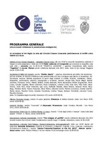 PROGRAMMA GENERALE (alcuni eventi richiedono la prenotazione obbligatoria) In occasione di Art Night, le sale del Circuito Cinema Comunale praticheranno la tariffa unica ridotta di 3 euro. Abbazia di San Giorgio Maggiore