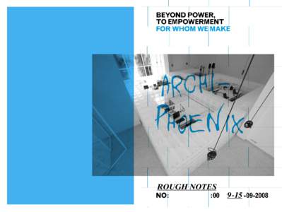 ROUGH NOTES  9-15 Beyond power, to empowerment For whom we make
