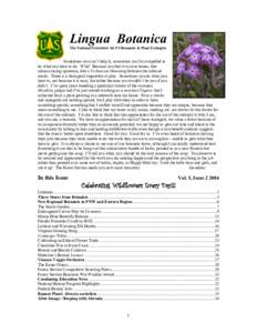 Lingua Botanica The National Newsletter for FS Botanists & Plant Ecologists Sometimes you can’t help it; sometimes you’re compelled to do what you have to do. Why? Because you feel it in your bones, like salmon racin