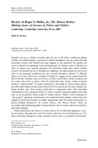 Minerva:485–489 DOIs11024y Review of Roger S. Pielke, Jr., The Honest Broker: Making Sense of Science in Policy and Politics Cambridge, Cambridge University Press, 2007